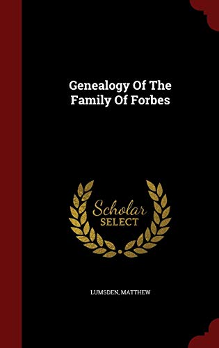 9781298548429: Genealogy Of The Family Of Forbes