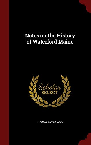 9781298582515: Notes on the History of Waterford Maine