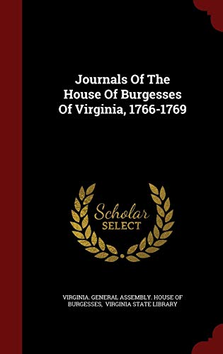 9781298608536: Journals Of The House Of Burgesses Of Virginia, 1766-1769