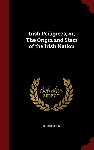 9781298617903: Irish Pedigrees; or, The Origin and Stem of the Irish Nation