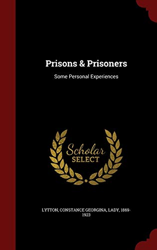 9781298617965: Prisons & Prisoners: Some Personal Experiences