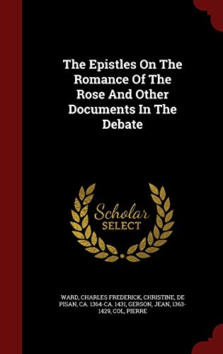 Beispielbild fr The Epistles On The Romance Of The Rose And Other Documents In The Debate zum Verkauf von Lucky's Textbooks