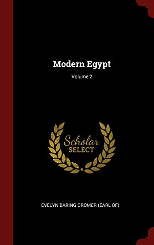 9781298627285: Modern Egypt; Volume 2