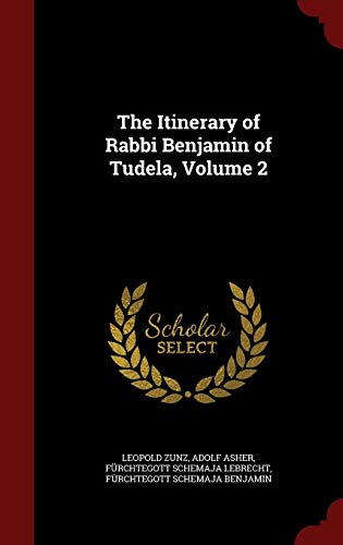 9781298650597: The Itinerary of Rabbi Benjamin of Tudela, Volume 2