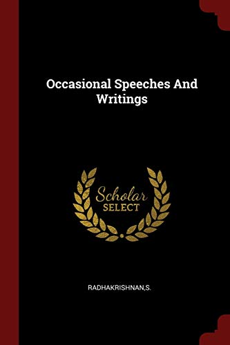 Stock image for Occasional Speeches And Writings for sale by Books Unplugged