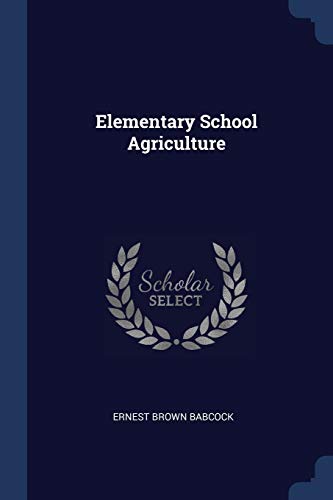 Imagen de archivo de Elementary School Agriculture a la venta por Lucky's Textbooks