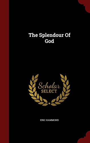 9781298740045: The Splendour Of God