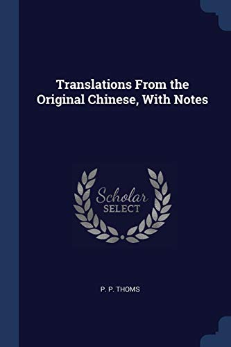 9781298748850: Translations From the Original Chinese, With Notes