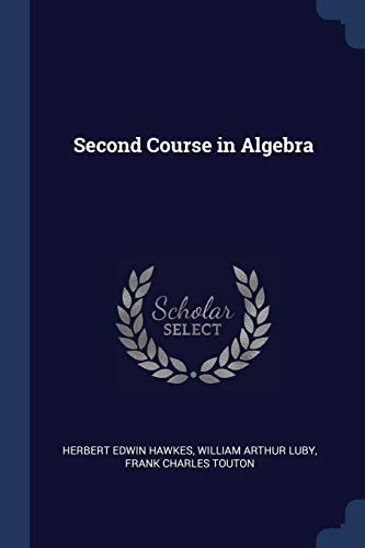 Beispielbild fr Second Course in Algebra zum Verkauf von Lucky's Textbooks