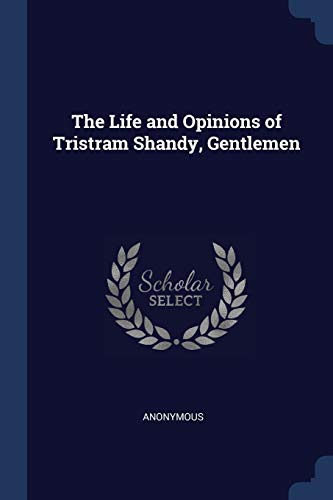 9781298795588: The Life and Opinions of Tristram Shandy, Gentlemen
