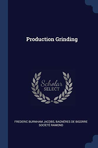 Stock image for Production Grinding for sale by Lucky's Textbooks