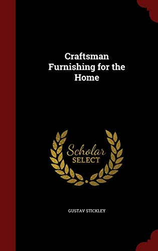 9781298807809: Craftsman Furnishing for the Home