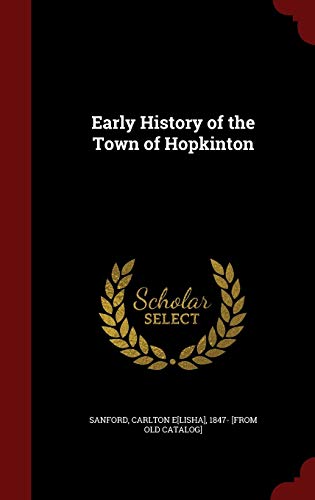 9781298816931: Early History of the Town of Hopkinton