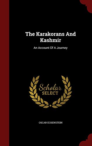 9781298822352: The Karakorans And Kashmir: An Account Of A Journey