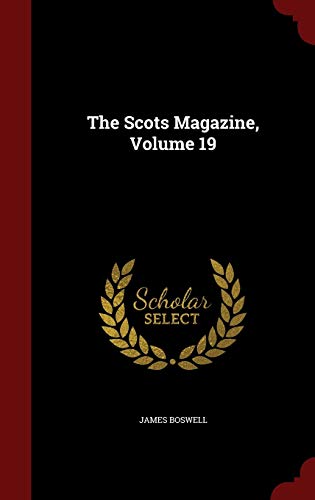 9781298825124: The Scots Magazine, Volume 19
