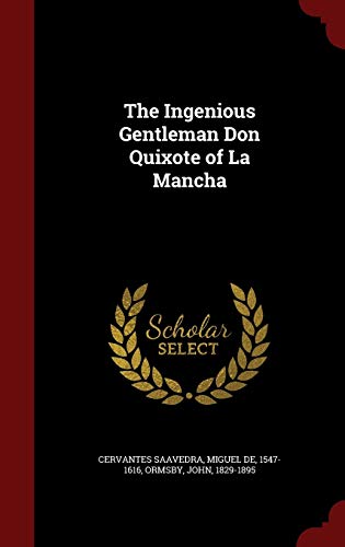Beispielbild fr The Ingenious Gentleman Don Quixote of La Mancha zum Verkauf von Better World Books