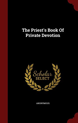 Beispielbild fr The Priest's Book Of Private Devotion zum Verkauf von Buchpark