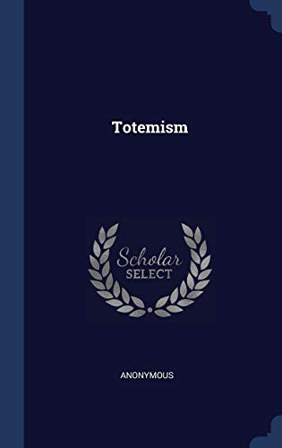 9781298867124: Totemism