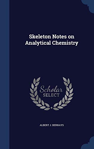 Stock image for Skeleton Notes on Analytical Chemistry for sale by Lucky's Textbooks