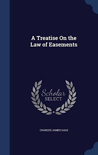 9781298869630: A Treatise On the Law of Easements