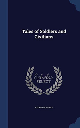 9781298876157: Tales of Soldiers and Civilians
