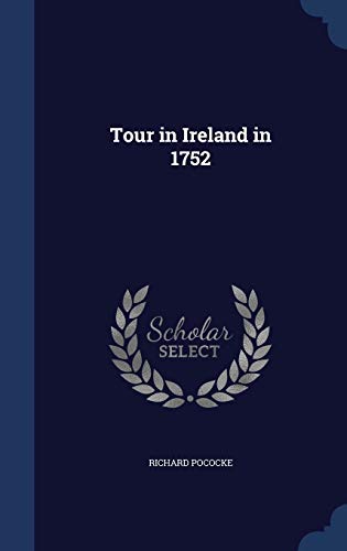 9781298882462: Tour in Ireland in 1752