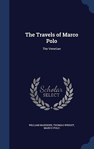 Imagen de archivo de The Travels of Marco Polo: The Venetian a la venta por Hawking Books