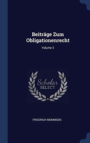 9781298893987: Beitrge Zum Obligationenrecht; Volume 3