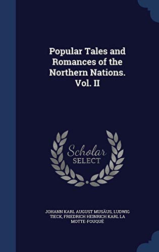 9781298894083: Popular Tales and Romances of the Northern Nations. Vol. II