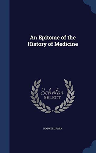 9781298921383: An Epitome of the History of Medicine