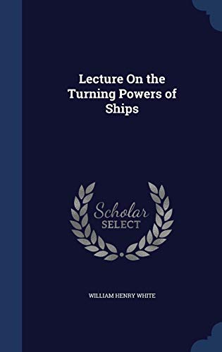 9781298940384: Lecture On the Turning Powers of Ships