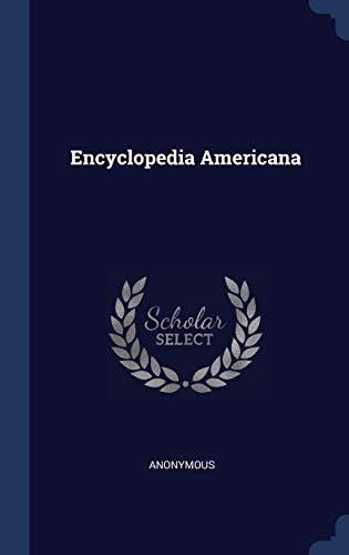 9781298945051: Encyclopedia Americana