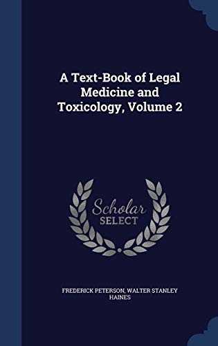9781298951106: A Text-Book of Legal Medicine and Toxicology, Volume 2