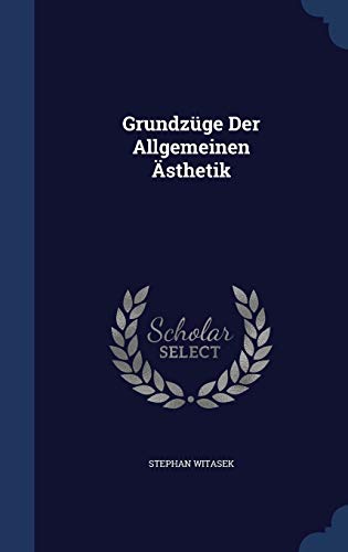 9781298956378: Grundzge Der Allgemeinen sthetik