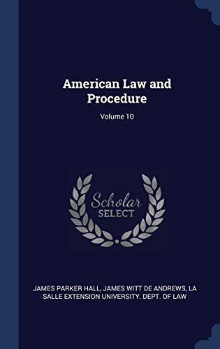 Imagen de archivo de American Law and Procedure; Volume 10 a la venta por ALLBOOKS1