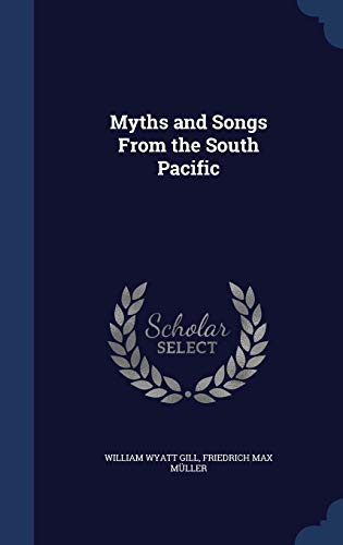 9781298983862: Myths and Songs From the South Pacific