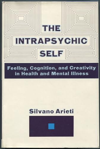 Beispielbild fr The intrapsychic self;: Feeling, cognition, and creativity in health and mental illness zum Verkauf von Wonder Book