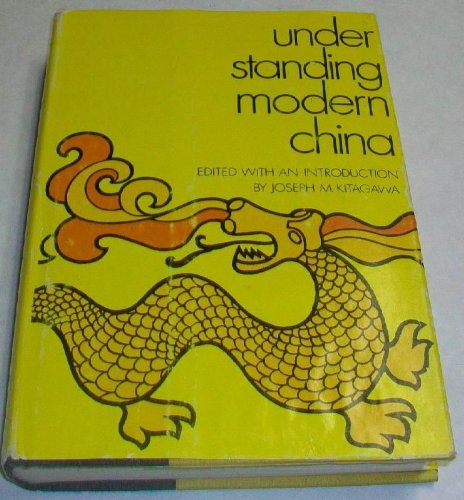 Stock image for UNDERSTANDING MODERN CHINA for sale by Neil Shillington: Bookdealer/Booksearch
