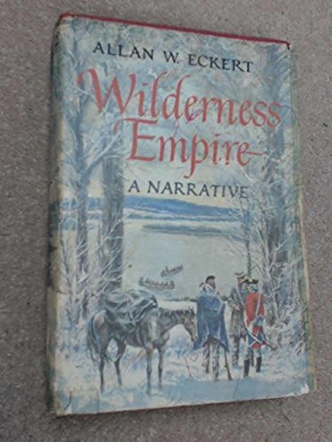 Beispielbild fr Wilderness Empire a Narrative zum Verkauf von HPB-Ruby