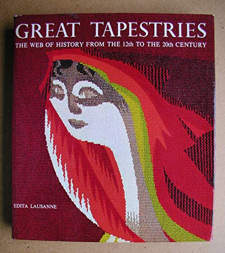 Great tapestries;: The web of history from the 12th to the 20th century (9781299070332) by JobeÌ, Joseph