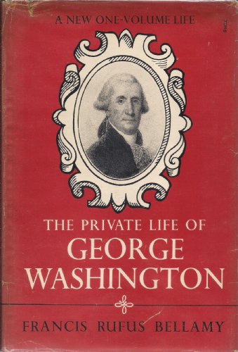 Stock image for The Private Life of George Washington for sale by Sutton Books