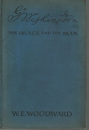 9781299108097: George Washington,: The image and the man,