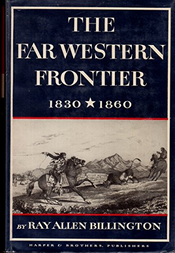 9781299110212: The Far Western Frontier 1830-1860
