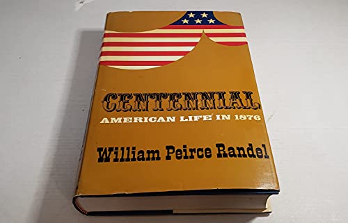 9781299116566: Centennial : American life in 1876