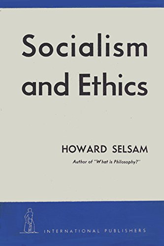 Socialism and Ethics (9781299163577) by Howard Selsam
