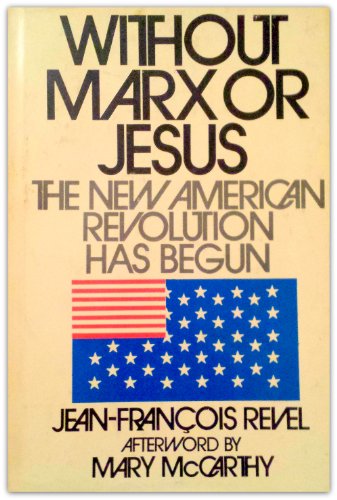 Imagen de archivo de Without Marx or Jesus;: The new American Revolution has begun a la venta por Wonder Book
