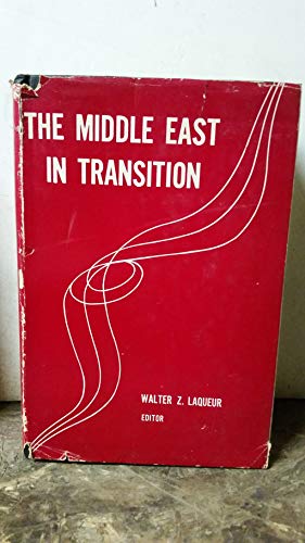 Beispielbild fr The Middle East in Transition: Studies in Contemporary History zum Verkauf von Wonder Book