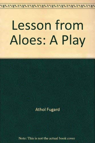 9781299266285: LESSON FROM ALOES. A play