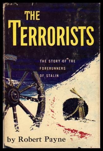 The terrorists: the story of the forerunners of Stalin (9781299281455) by Payne, Robert