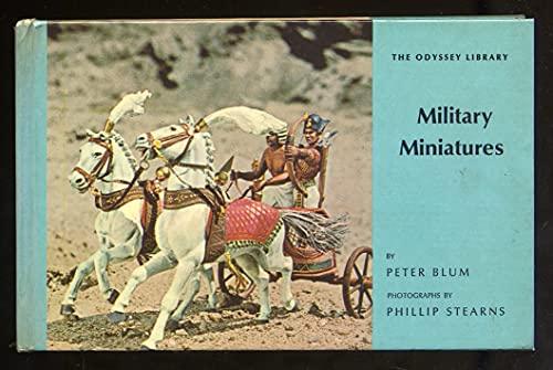 Military miniatures, (The Odyssey library. 12) (9781299288584) by Blum, Peter